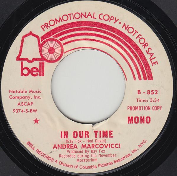 

7inch Record ANDREA MARCOVICCI In Our Time B852PROMO BELL RECORDS US Pop Used