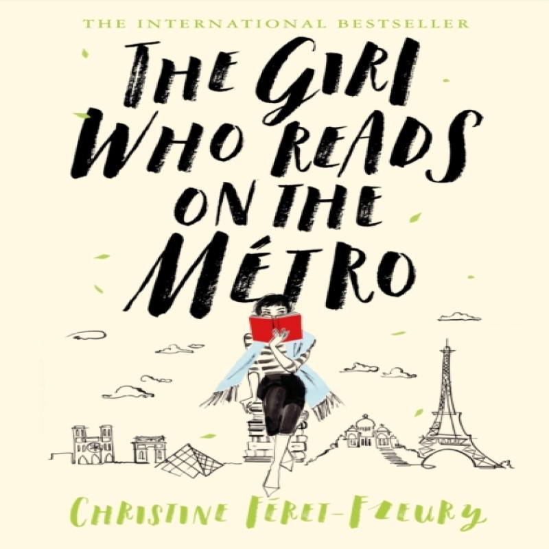 The Girl Who Reads On the Metro by Christine FeretFleury Hardback Book 9781509868339