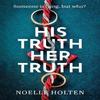 His Truth Her Truth by Noelle Holten Paperback Book 9780008694036