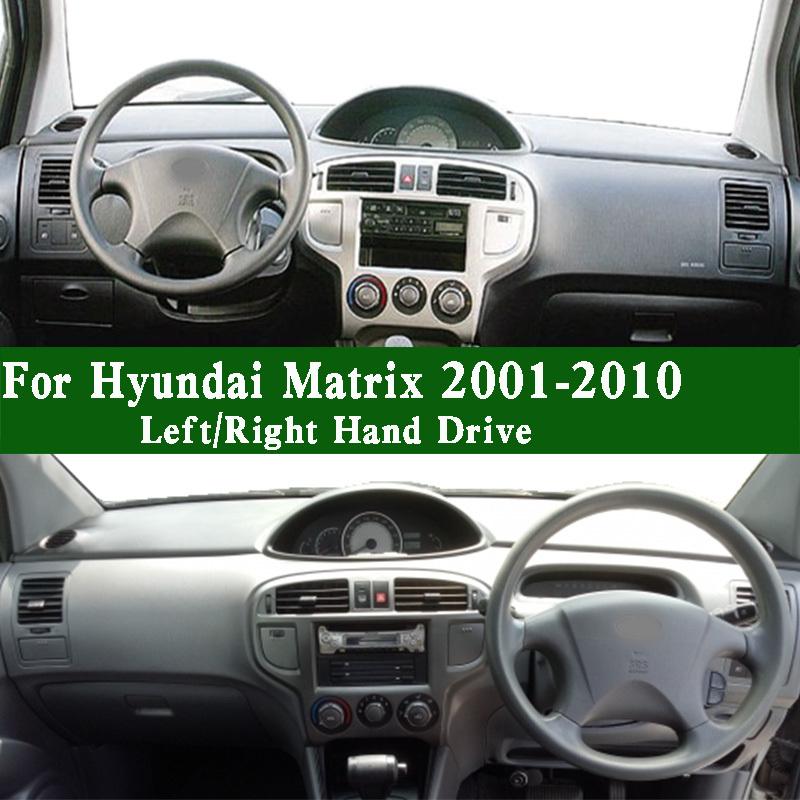 For Hyundai Matrix Estate 82CV 2001-2010 Dashmat Dashboard Cover trument Panel Sunscreen Protective Pad Anti-Dirt Ornament