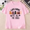 Animal Lover Tshirt Unisex Unisex Causal Printed Tshirt Life Goal Pet All The Dogs T Shirt Paw Crew Tshirt Casual Round Neck Tees