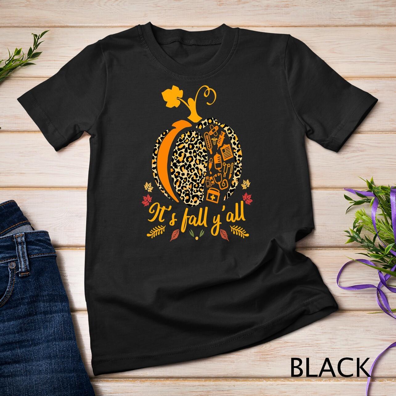 It’s Fall Y’all Pumpkin Leopard Print Nurse Halloween Gift Unisex T-Shirt Mens Womens Tees Top S