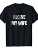Funny Men'S Women T Shirt Cotton Tee Streetwear Oversize Casual Trend Summer Gift I LOVE IT WHEN MY WIFE LETS ME MOUNTAIN BIKE