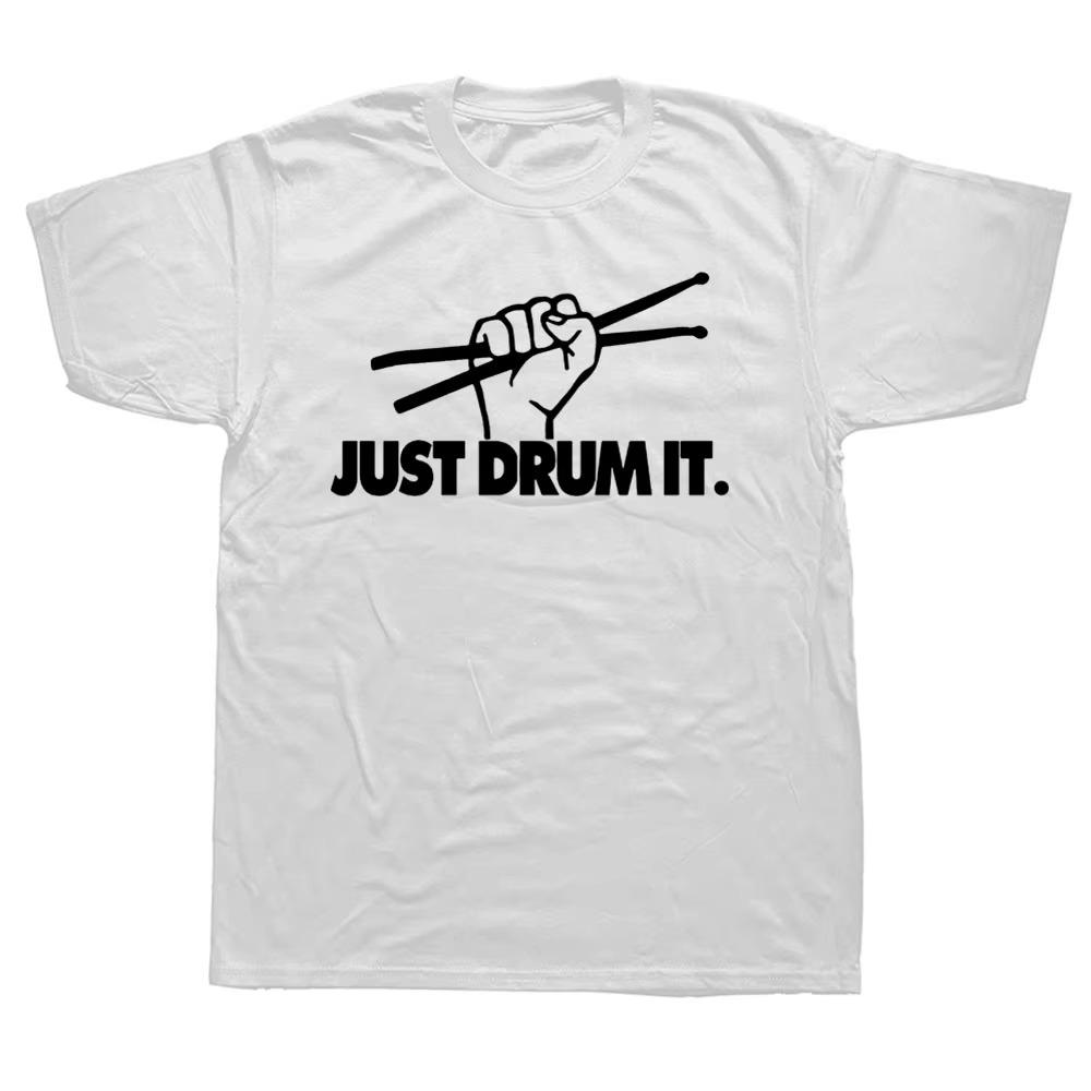 

Cool Just Drums Funny Graphic Vintage Short Sleeve T Shirts Novelty Music Hip Hop Drummer Rock Roll Sarcastic Tshirt 4XL