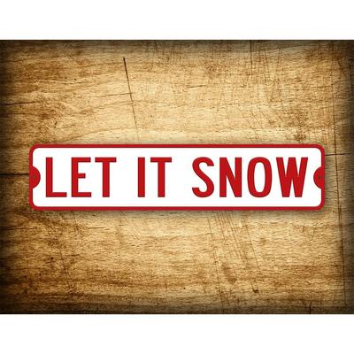 Customizable White Red Let It Snow Street Sign 4x16 Metal Tin Sign Novelty Road Decor Winter Home Wall Art