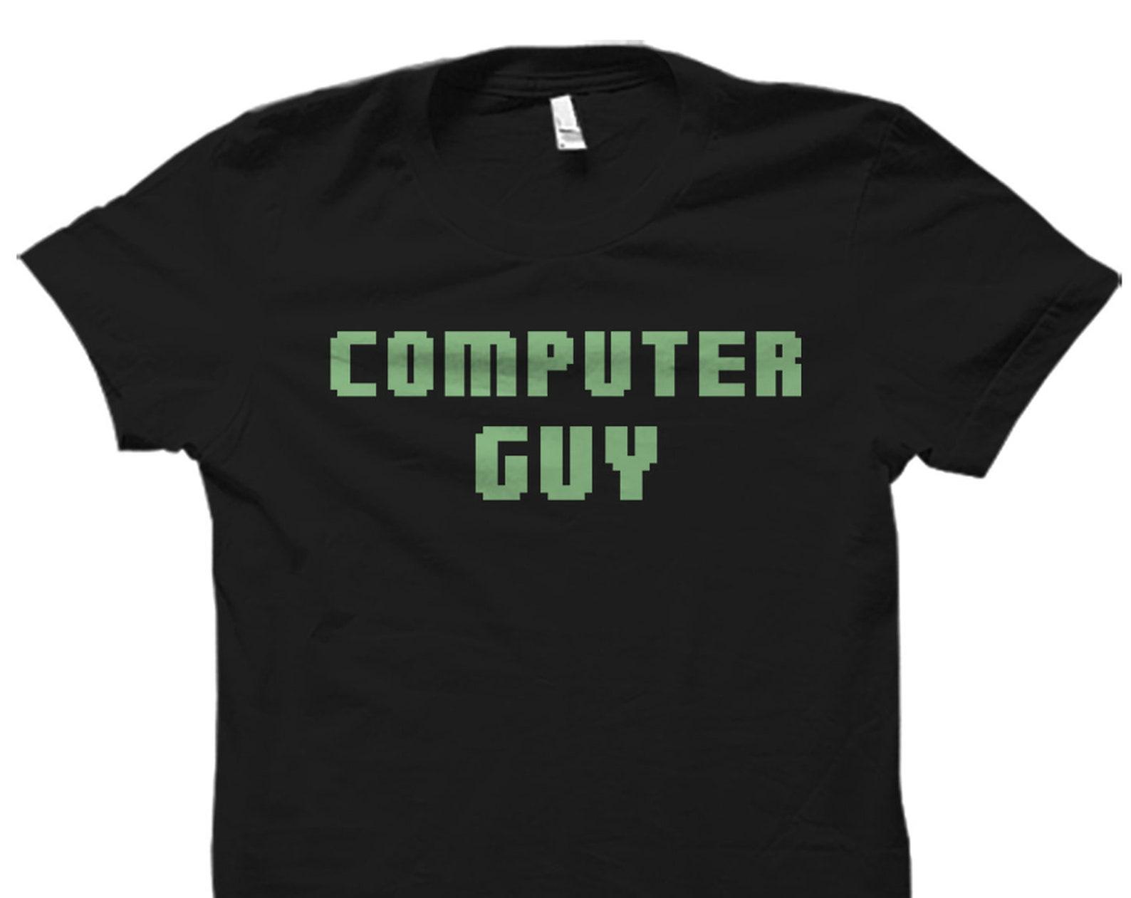 Computer Guy Shirt. Computer Guy Gift. Computer Shirt. Tech Support T-Shirt. Computer Nerd Gift. Computer Geek Gift. PC Guy Gift. #OS5801 XL