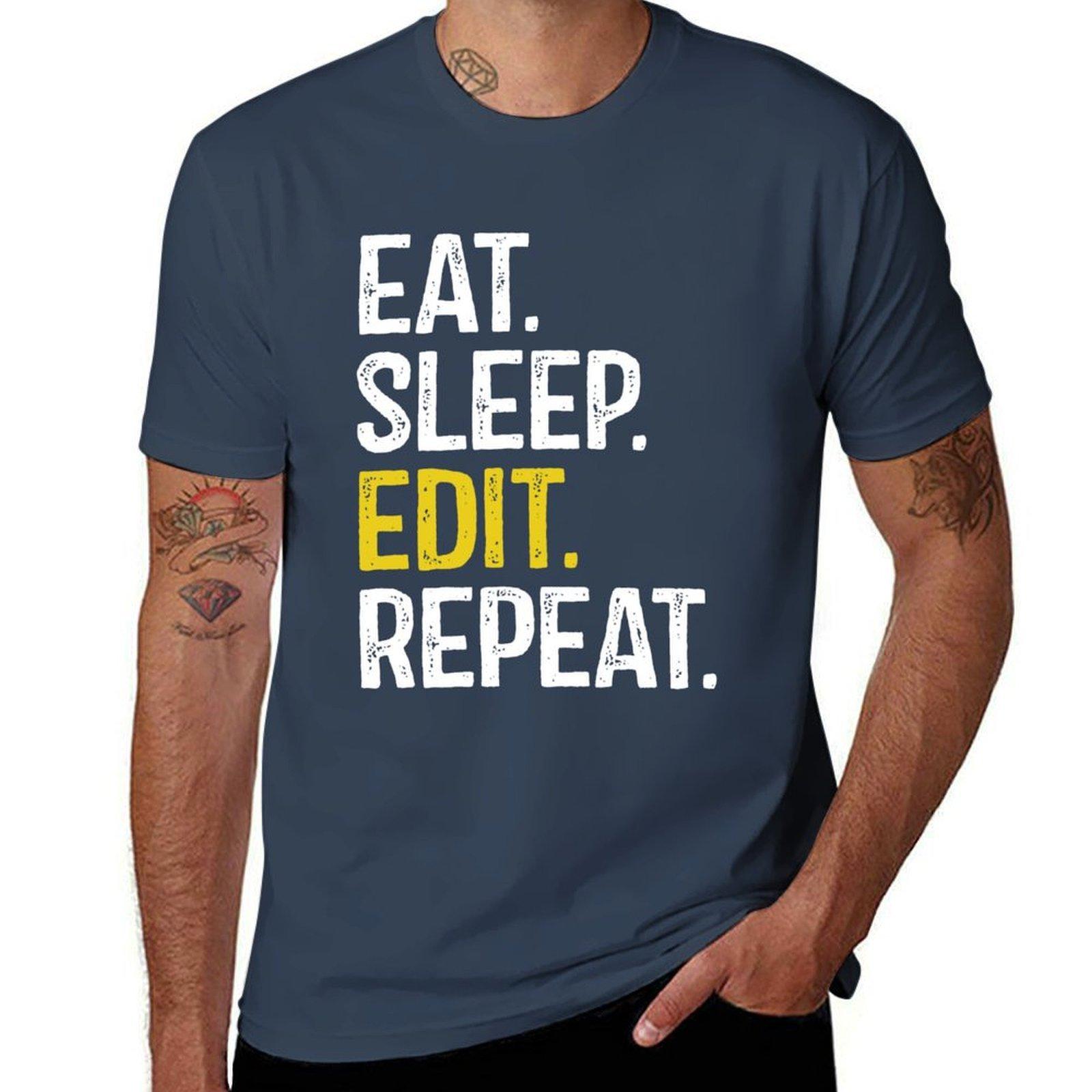 Eat Sleep Edit Repeat TShirt Lightweight Sport Basic TShirt S