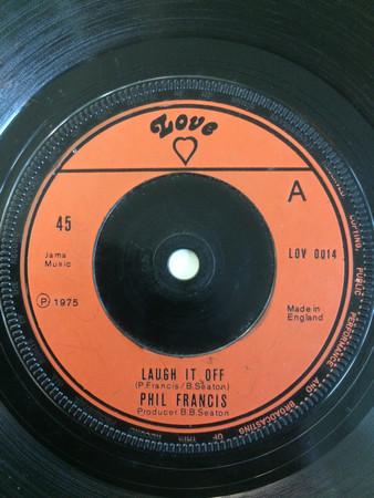 

7inch Record PHIL FRANCIS - Laugh It Off LOV0014 Love 1975 UK Reggae, Ska & Dub Used