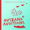 Husband Auditions  A Novel by Angela Strong Paperback Book 9780825447105