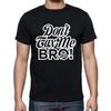 Don't Tax Me Bro! Government Politics Funny T-shirt Tee