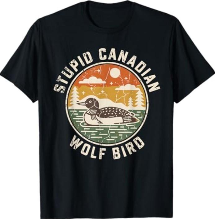 Stupid Canadian Wolf Bird Funny Loon Humor T-Shirt1 S разноцветный