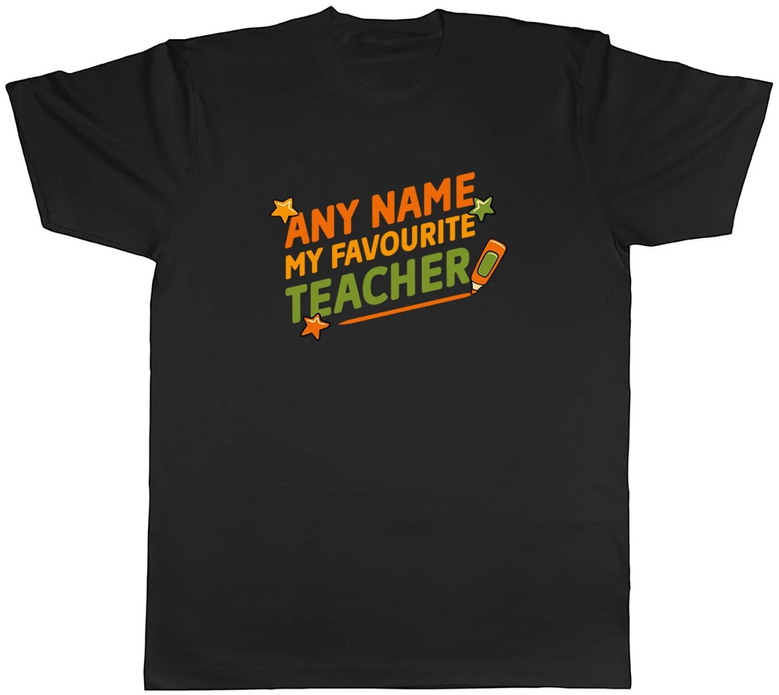 Personalised Any Name My Favourite Teacher Mens T-Shirt Tee Gift Top L