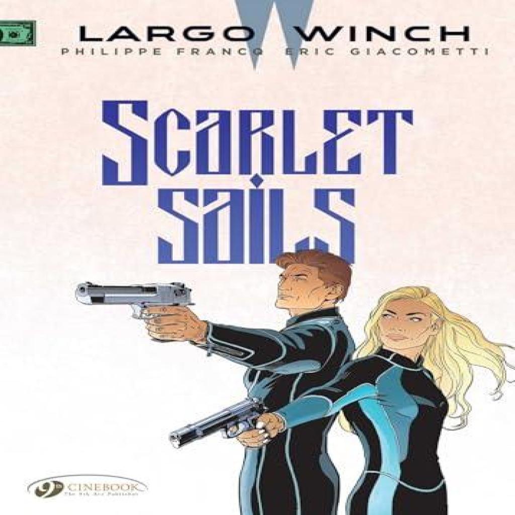 Largo Winch Vol. 18 Scarlet Sails by Eric Giacometti Paperback Book 9781849185400