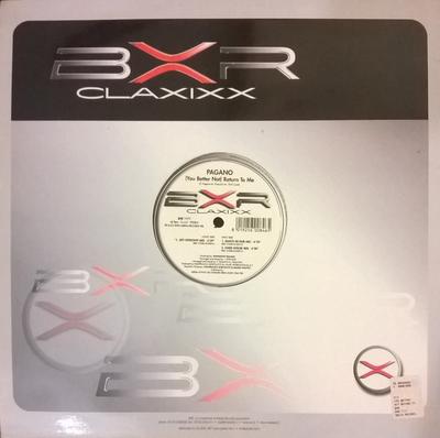 12inch Record PAGANO - (You Better Not) Return To Me BXR1171 BXR 2002 Italy Dance & Electronica Used