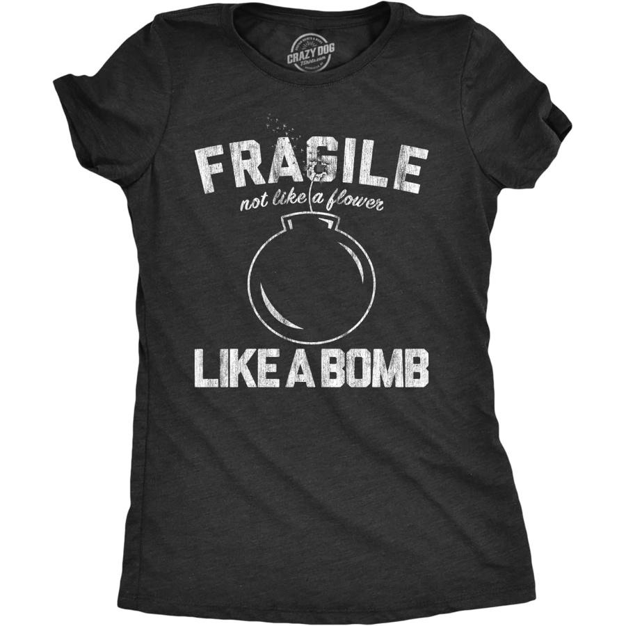 Womens Fragile Like A Bomb T Shirt Funny Saying Humor Graphic Novelty Tee for Guys S
