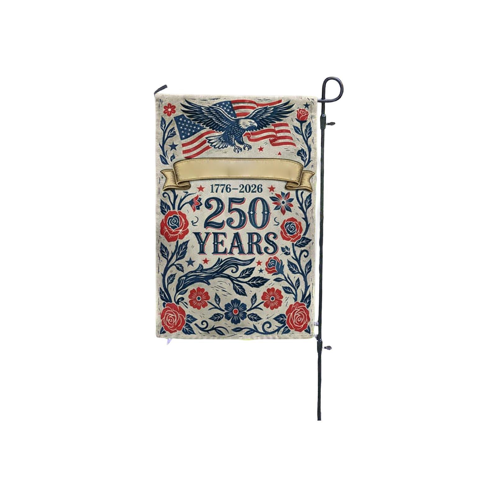 

American Independence Day 250th Anniversary Garden Flag Home And Patio Decoration Flag Hanging Flag One Size