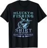 Lucky Fishing Shirt Do Not Wash Vintage Fishing Lover Gift Unisex T-Shirt