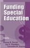 The Funding Special Education : 19th Annual Yearbook of the American Education Finance Association 1998 Book