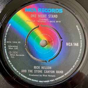 

7inch Record RICK NELSON & THE STONE CANYON BAND - One Night Stand / Lifestream MCA144 MCA Records 1974 UK Rock Used