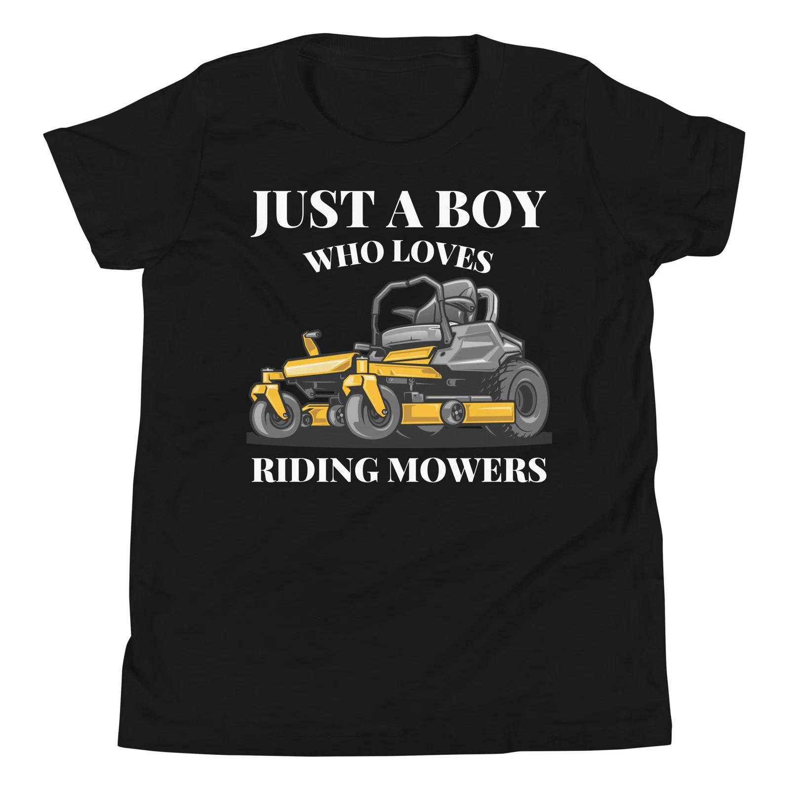 

Just A Boy Who Loves Riding Mowers Lawn Tractor Mowing Youth T-Shirt 100