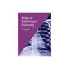 ATLAS OF RADIOLOGIC ANATOMY, 7E This New Edition of the Classic Atlas Incorporates