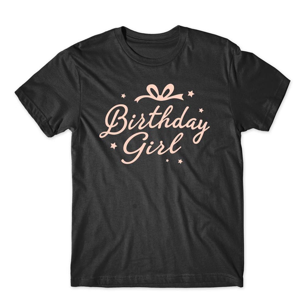 Happy Birthday Girl TShirt Best Gift For Birthday Girl Tee Top S
