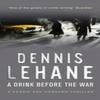 A Drink Before The War by Dennis Lehane Paperback Book 9780553818222