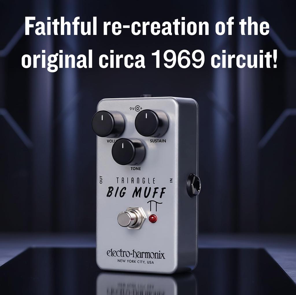 Big Muff Pi Distortion Fuzz Electro-Harmonix/Triangle Distortion/Sustainer