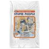 A Cure For Stupid People Soft Touch Blanket