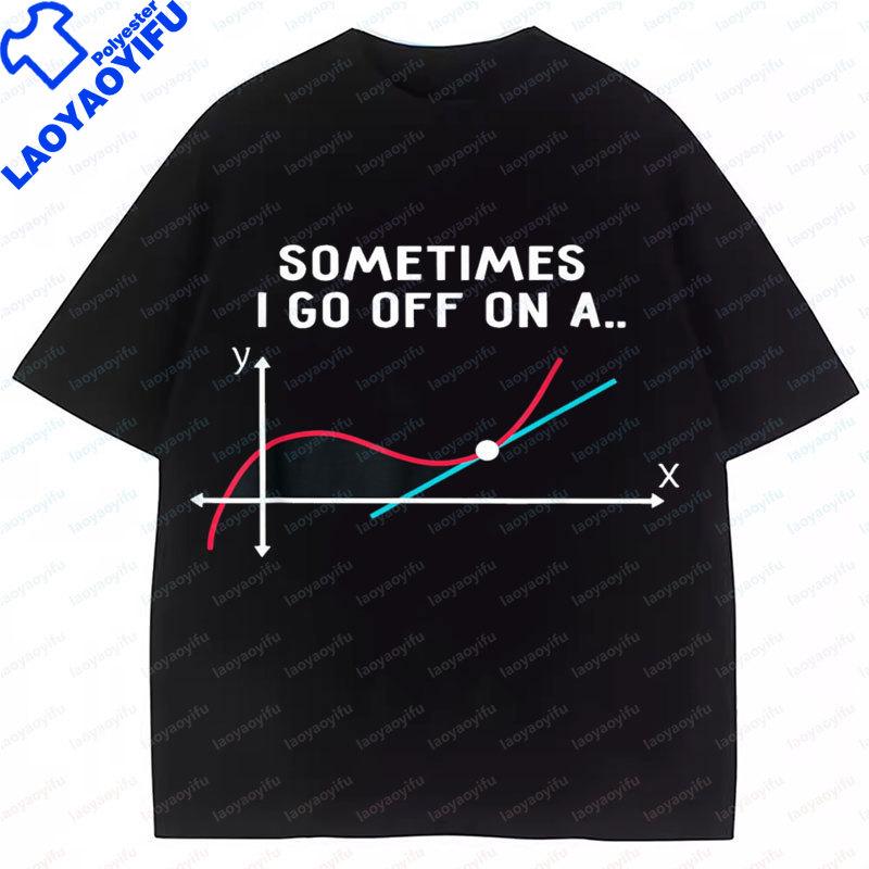 Math Teacher Gifts Sometimes I Go Off On A Tangent TShirt Casual Funny Short Sleeve Printed Tees Oversized Vintage Cheap Tops