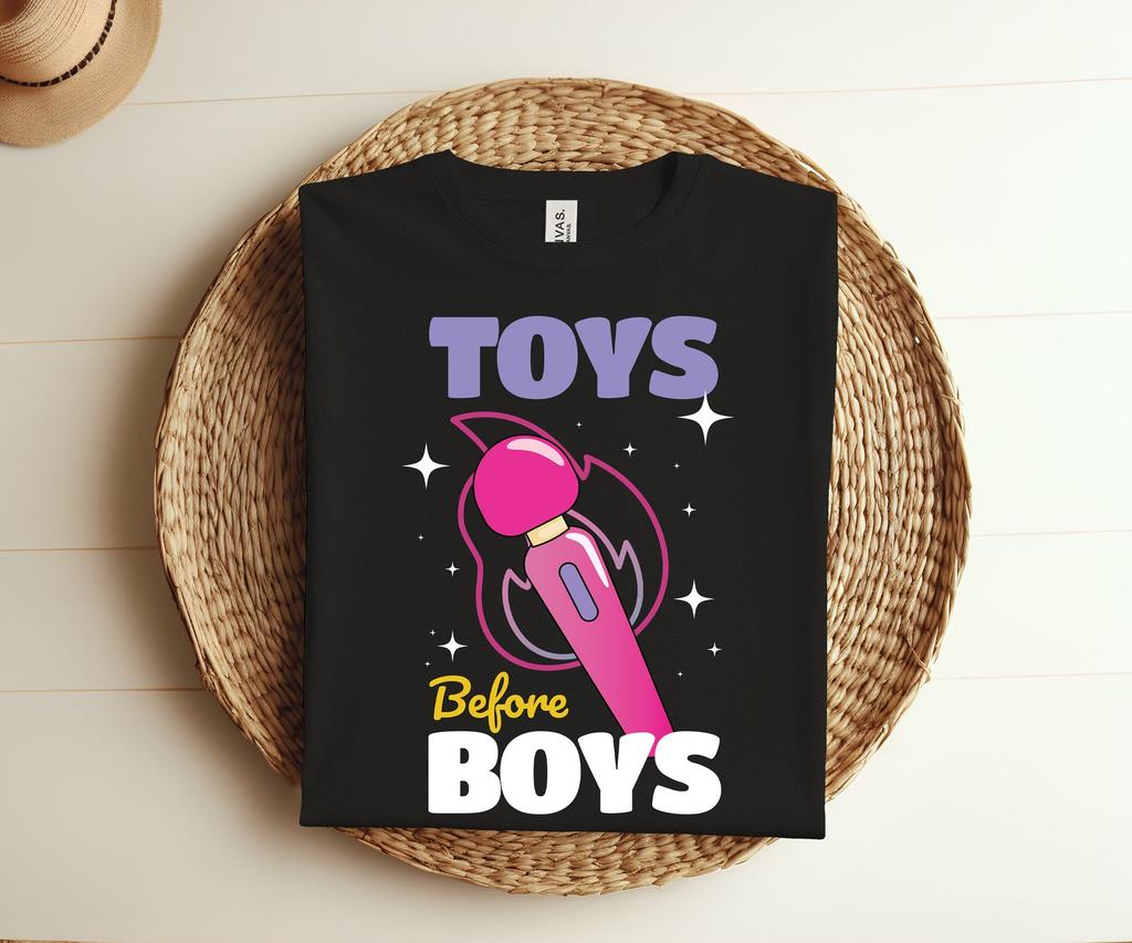 Adult Humor Saying Toys Before Boys Funny Hilarious Women T-Shirt, Perfect Birthday Adult Dirty Jokes Gift Shirt, Adult Toys Party Outfit,