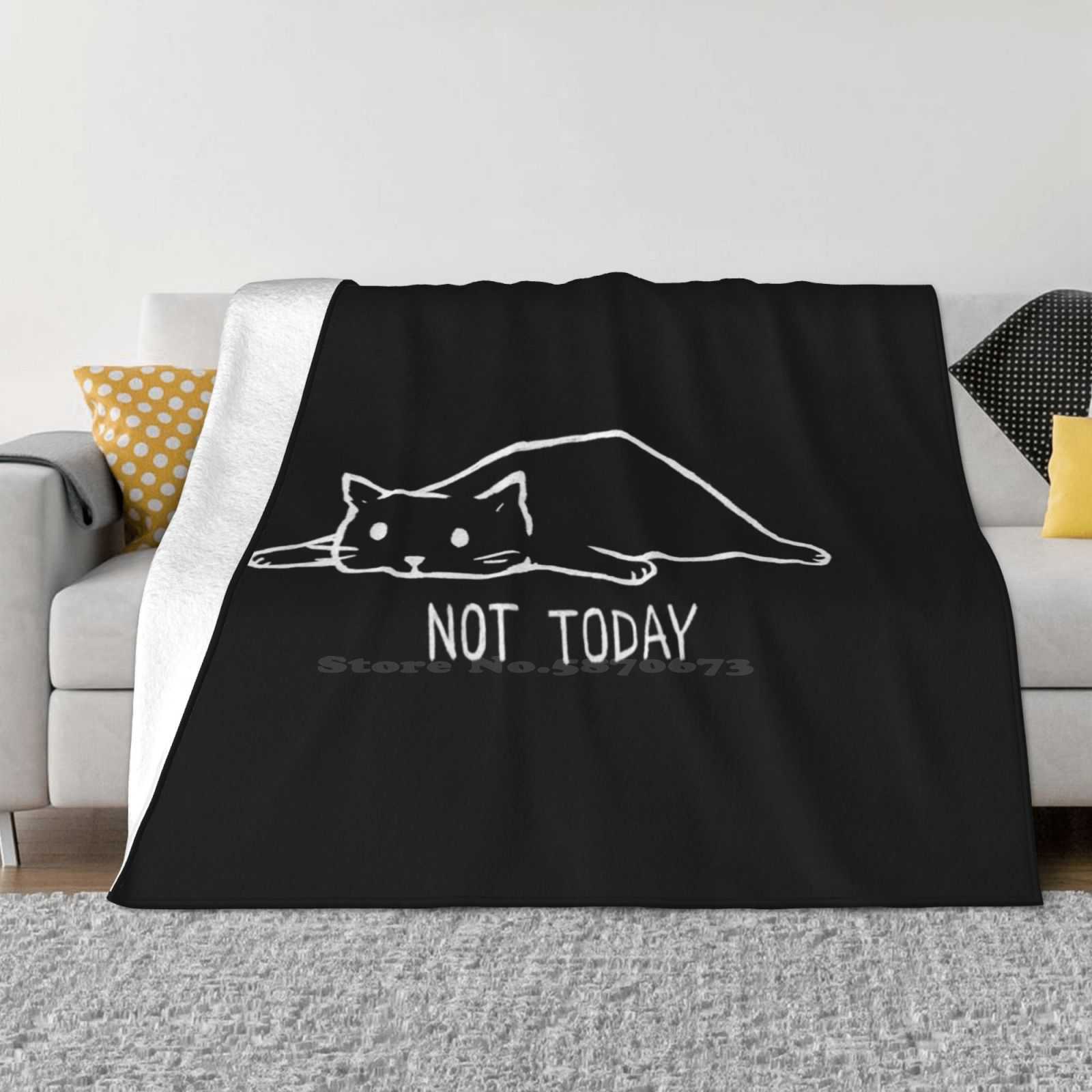 Not Today New Arrival Fashion Leisure Warm Flannel Blanket Cats Sleeping Cute Cat Not Today Cat Monday Cat Lazy Cat Laziness 30x40in