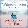 Master of His Fate by Barbara Taylor Bradford Paperback Book 9780008242435