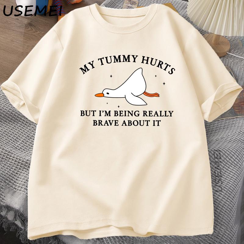 Unisexs Tshirt Funny My Tummy Hurts But Im Being Really Brave Silly Goose T Shirt Cotton Funny Loose Oversized Short Sleeved Tee