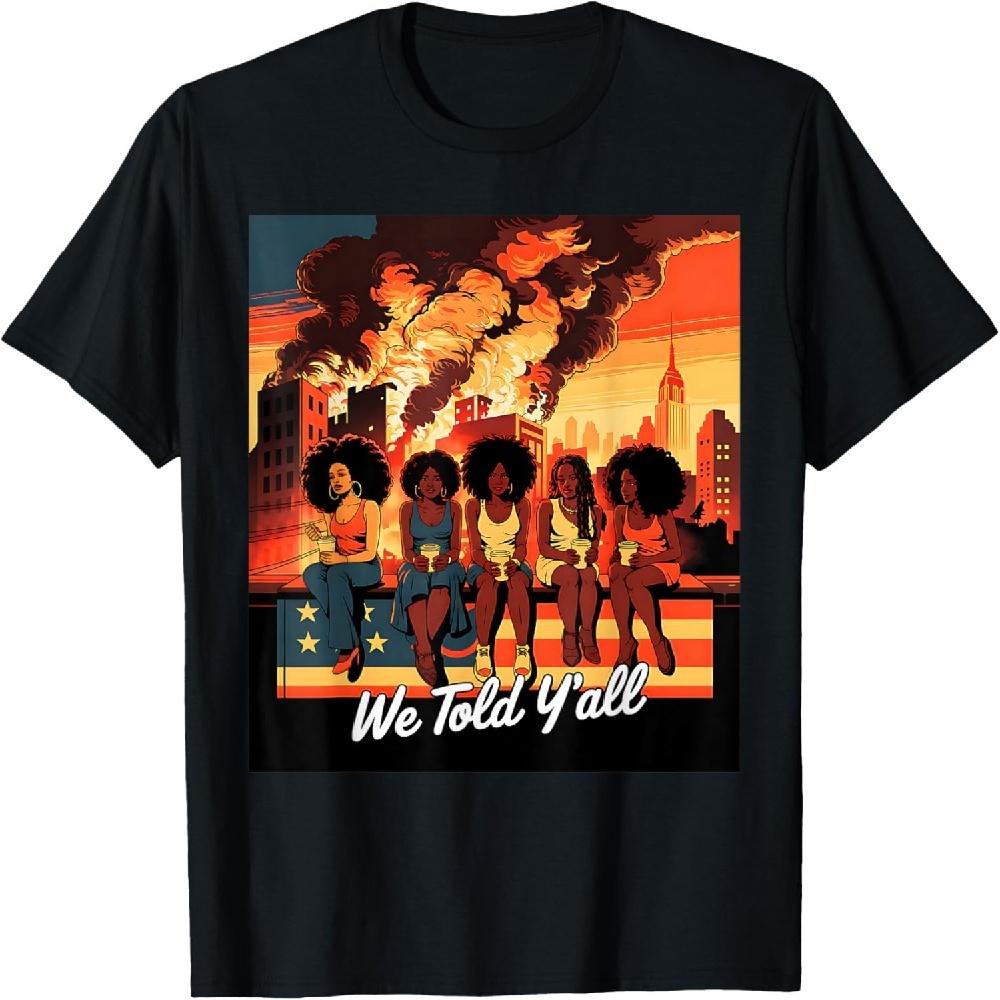 92 Percent 92% Black Women History Month We Told Y all T-Shirt S чёрный