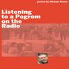 Listening To a Pogrom On the Radio by Michael Rosen Paperback Book 9780995767522