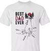 Personalized Best Dad Ever Shirt Father Day Gift For Dad S-5Xl