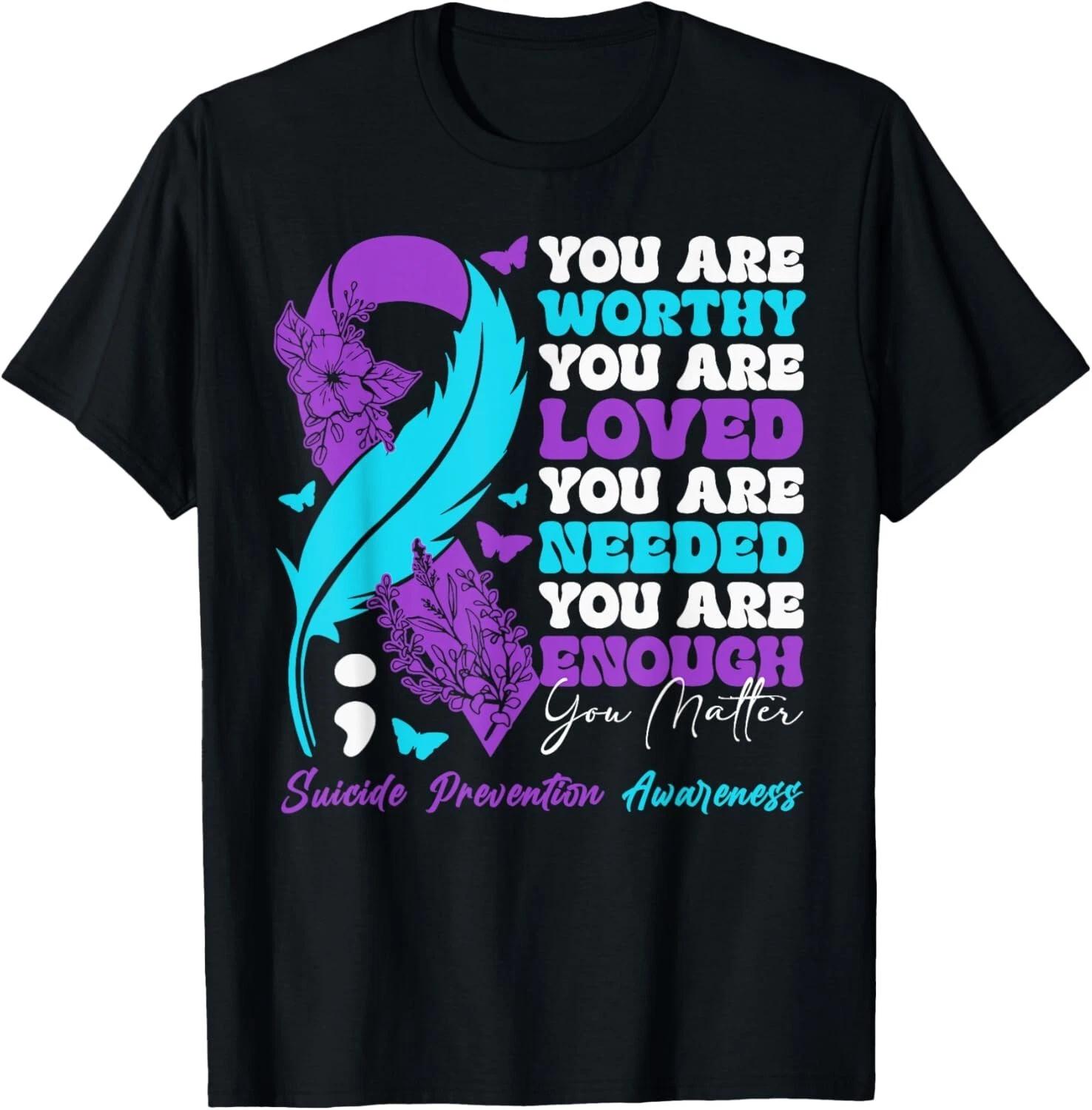 Suicide Prevention Awareness Positive Motivational Support T- Shirt XL