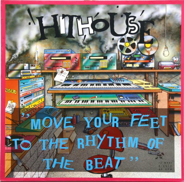 

12inch Record HITHOUSE Move Your Feet To The Rhythm Of The CBS6547716 CBS 1989 Germany Dance Electronica Used