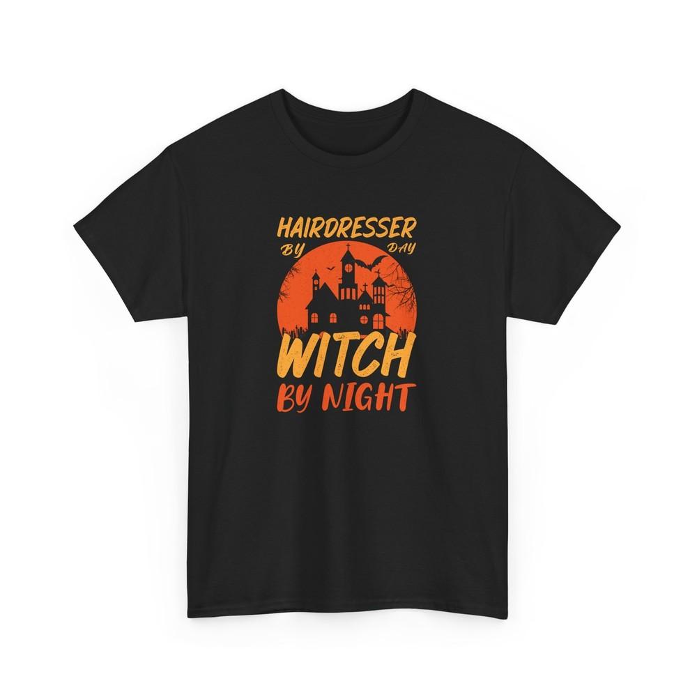 

Hocus Pocus T-Shirt | Hairdresser By Day Witch By T-Shirt XL
