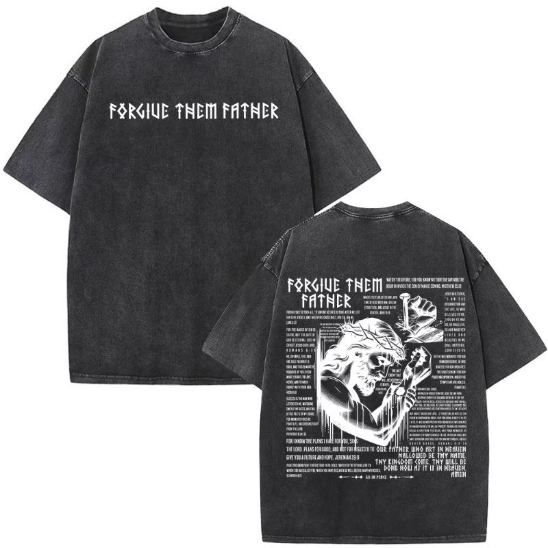 Cristo Gesù Perdonali Padre Bibbia Vintage Lavato T-shirt Uomo Donna Moda Gotica T-shirt Oversize Top Streetwear