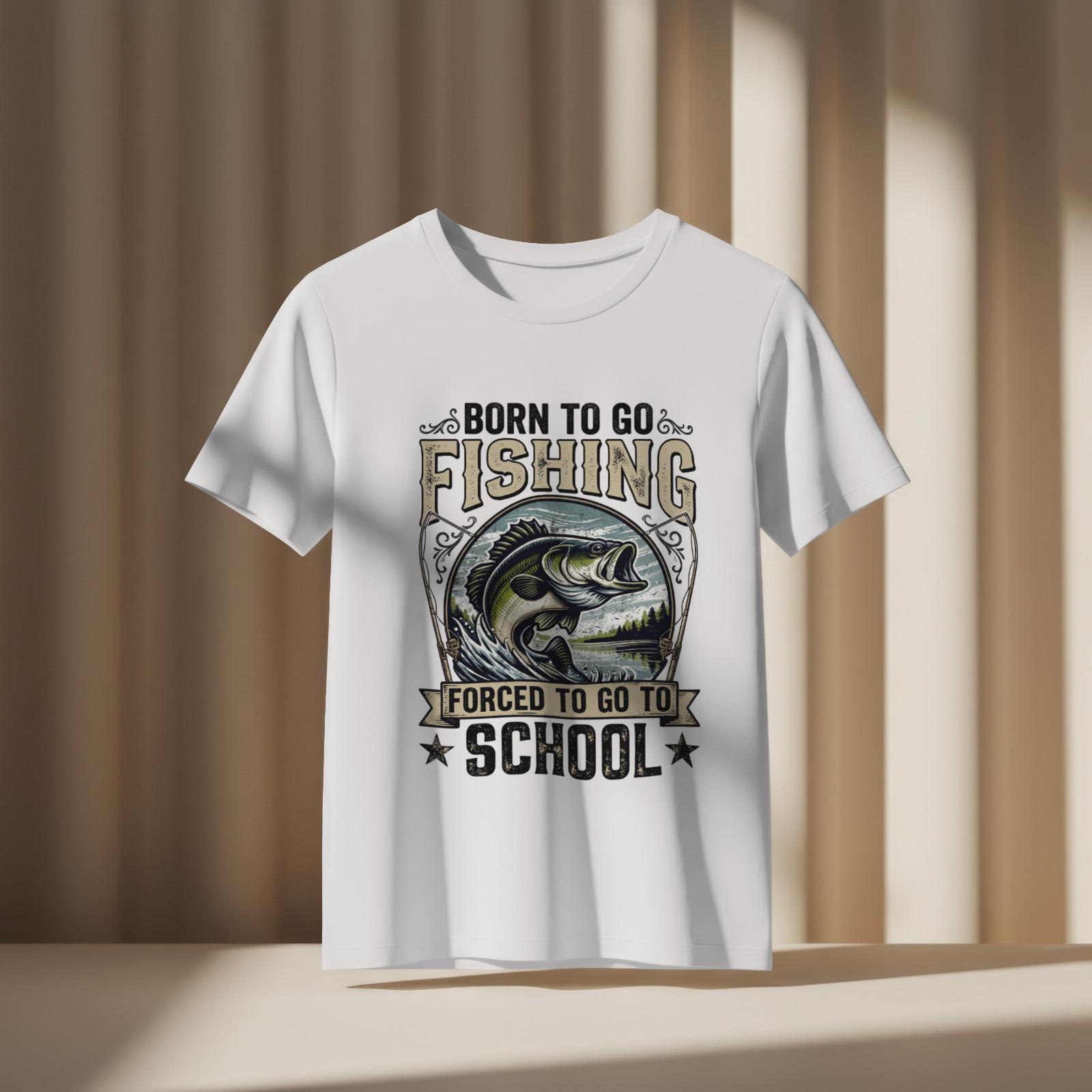 Born to Go Fishing Forced to Go to School Funny Fishing T-Shirt S