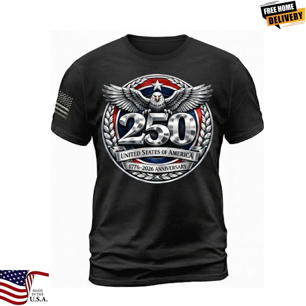 Hot 250 Years Of Independence America 250th Years Anniversary TShirt Unisex T-Shirt XL