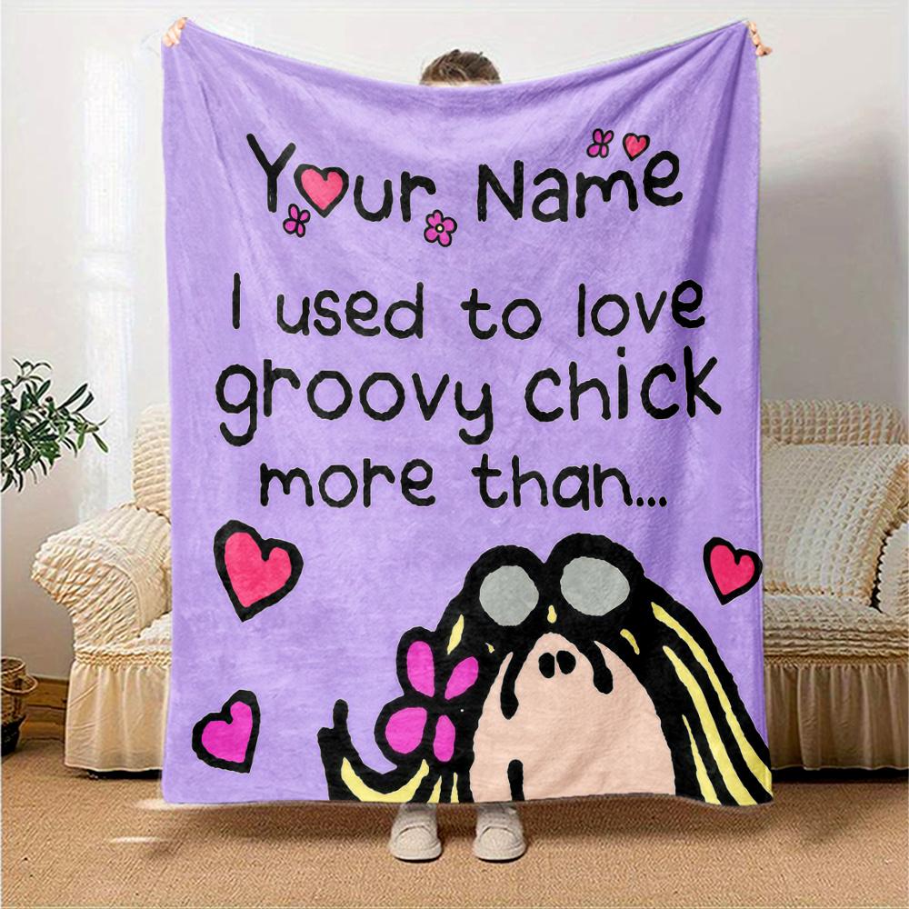 1PC Groovy Chick Custom Name Patterned Flannel Blanket Suitable For All Seasons For Home Decor Warmth And Comfort Gifts Holiday Present