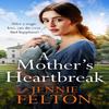 A Mothers Heartbreak by Jennie Felton Paperback Book 9781472274977