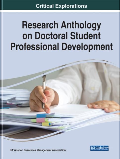 The Research Anthology On Doctoral Student Professional Development Book