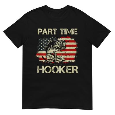 Part Time Hooker Funny Fishing Tshirt