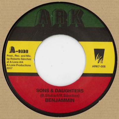 7inch Record BENJAMMIN - Sons & Daughters / Dub Version ARK7006 Ark EU 2017 Europe Reggae, Ska & Dub