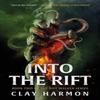 Into The Rift by Clay Harmon Paperback Book 9781786188649