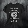 Viking Axe Graphic T  Shirt Unisex Women Norse Humor Funny Tee Black Short Sleeve Muscle